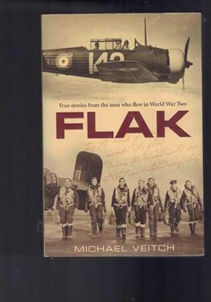 Bild des Verkufers fr Flak: True Stories from the Men Who Flew in World War Two zum Verkauf von Berry Books