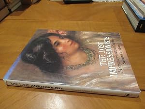 Bild des Verk�ufers f�r The Lost Impressionists: Masterpieces from Private Collections zum Verkauf von Arroyo Seco Books, Pasadena, Member IOBA