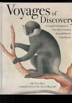 Imagen del vendedor de Voyages of Discovery: A Visual Celebration of Ten of the Greatest Natural History Explorations a la venta por Berry Books