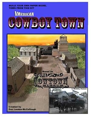 Imagen del vendedor de American Cowboy Town: A Paper Model Kit a la venta por GreatBookPrices