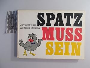 Imagen del vendedor de Spatz muss sein. Aus der politischen Vogelperspektive. a la venta por Druckwaren Antiquariat