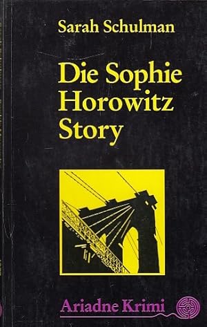 Seller image for Die Sophie Horowitz Story for sale by AMAHOFF- Bookstores