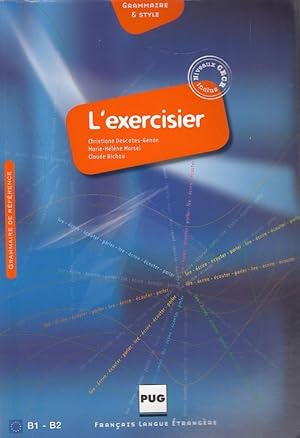 L'Exercisier - Neuauflage: LExercisier - Neuauflage: Manuel dexpression française.Seconde édition...