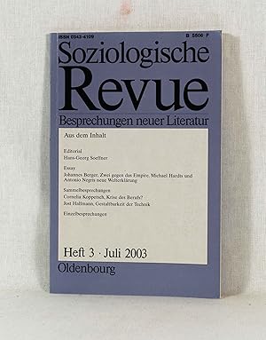 Image du vendeur pour Soziologische Revue - Besprechungen neuer Literatur, Juli 2003 (Heft 3 des 26. Jahrgangs). mis en vente par Versandantiquariat Waffel-Schrder