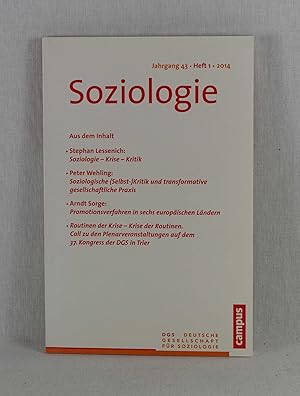 Bild des Verkufers fr Soziologie - Forum der Deutschen Gesellschaft fr Soziologie, Heft 1 / 2014 (Jg. 43). zum Verkauf von Versandantiquariat Waffel-Schrder