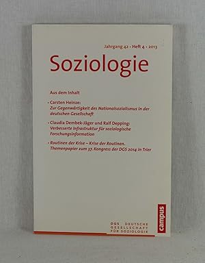 Seller image for Soziologie - Forum der Deutschen Gesellschaft fr Soziologie, Heft 4 / 2013 (Jg. 42). for sale by Versandantiquariat Waffel-Schrder