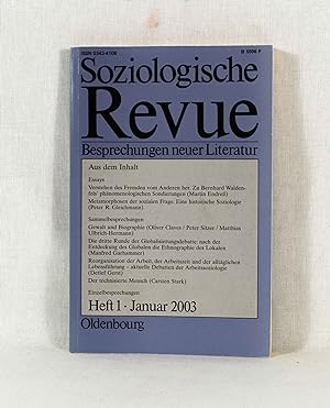Bild des Verkufers fr Soziologische Revue - Besprechungen neuer Literatur, Januar 2003 (Heft 1, Jahrgang 26). zum Verkauf von Versandantiquariat Waffel-Schrder