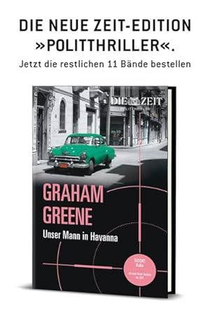 Imagen del vendedor de Unser Mann in Havanna: Gebundene Ausgabe aus der 12teiligen Zeit-Politthriller-Edition (ZEIT Kriminalromane) a la venta por Antiquariat Armebooks