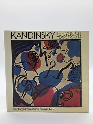 Seller image for KANDINSKY THE MUNICH YEARS 1900-14, EDINBURGH INTERNATIONAL FESTIVAL 1979 for sale by Holt Art Books
