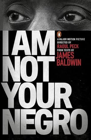 Seller image for I am Not Your Negro for sale by BuchWeltWeit Ludwig Meier e.K.