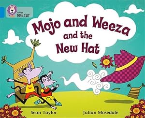 Seller image for Mojo and Weeza and the New Hat : Band 04/Blue for sale by GreatBookPrices