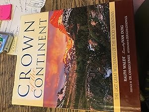 Seller image for Crown of the Continent: The Last Great Wilderness of the Rocky Mountains for sale by Bristlecone Books  RMABA