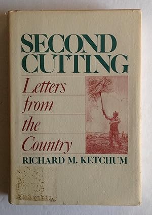 Second Cutting: Letters From the Country.