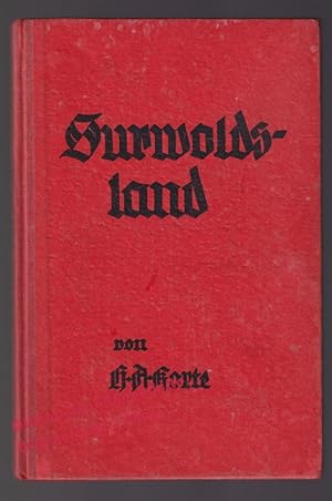 Surwoldsland - Aus dem Tagebuch eines Heideläufers (1935) - Korte, H. A