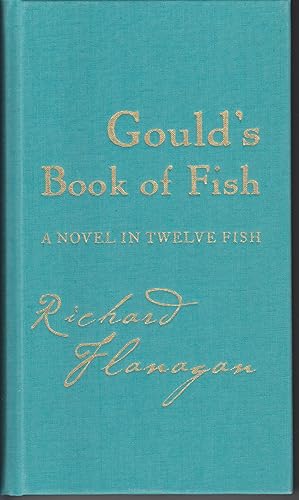 Immagine del venditore per Gould's Book of Fish. A Novel in Twelve Fish venduto da Beasley Books, ABAA, ILAB, MWABA