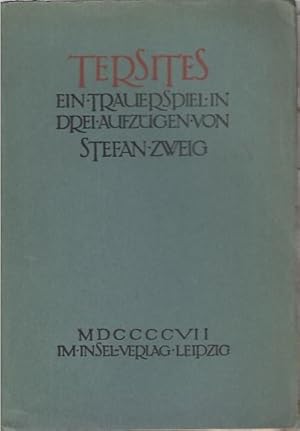 Tersites ; ein Trauerspiel in drei Aufzügen / Stefan Zweig