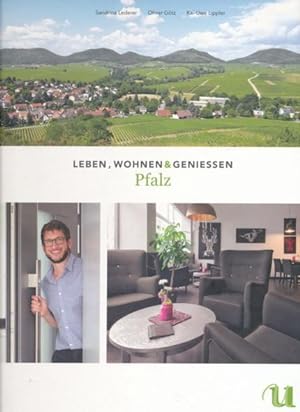 Leben, Wohnen & Geniessen: Pfalz.