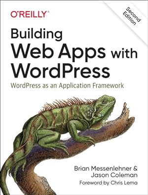 Image du vendeur pour Building Web Apps With Wordpress : Wordpress As an Application Framework mis en vente par GreatBookPrices