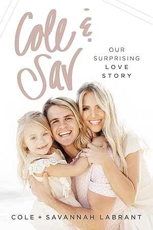 Bild des Verk�ufers f�r Cole and Sav: Our Surprising Love Story zum Verkauf von Blue Vase Books