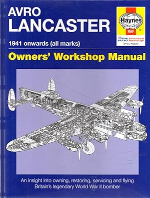 Avro Lancaster Owners' Workshop Manual 1941 Onwards (all marks)