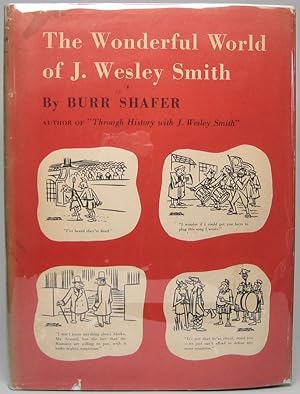The Wonderful World of J. Wesley Smith