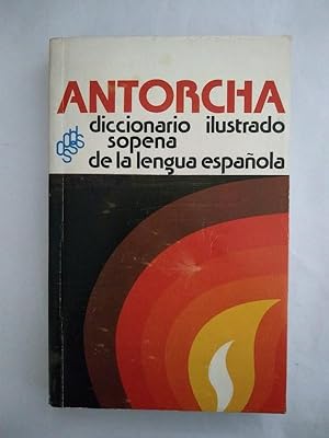 Antorcha. Diccionario ilustrado de la lengua española