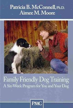 Seller image for Family Friendly Dog Training for sale by GreatBookPrices