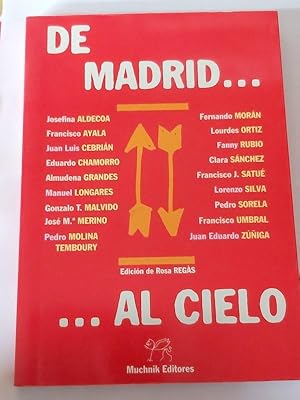 De Madrid?. Al cielo