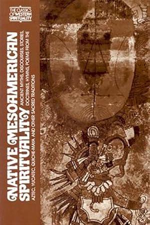 Image du vendeur pour Native Mesoamerican Spirituality mis en vente par GreatBookPrices