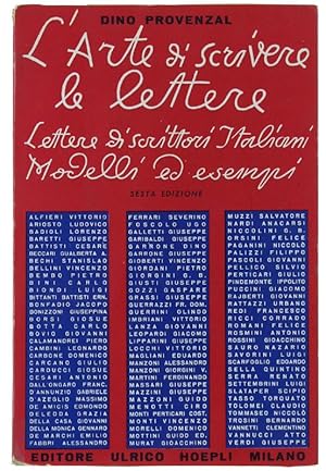 L'ARTE DI SCRIVERE LE LETTERE. Lettere di scrittori italiani. Modelli ed esempi.: