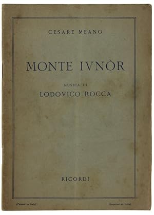 MONTE IVNOR. Tre atti ispirati al romanzo "I 40 Giorni del Musa Dagh" di Franz Werfel. Musica di ...