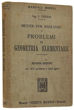 METODI PER RISOLVERE I PROBLEMI DI GEOMETRIA ELEMENTARE. Seconda edizione con 311 problemi e 185 ...