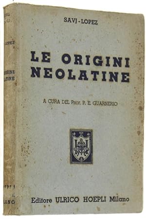 LE ORIGINI NEOLATINE. A cura del Prof. P.E.Guarnerio.: