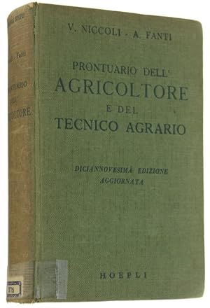 Imagen del vendedor de PRONTUARIO DELL'AGRICOLTORE E DELLTECNICO AGRARIO Diciannovesima edizione completamente aggiornata e integrata. 135 figure e 125 tabelle.: a la venta por Bergoglio Libri d'Epoca