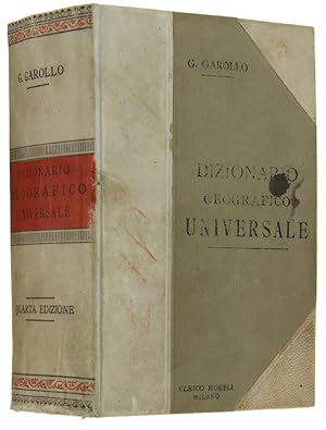 DIZIONARIO GEOGRAFICO UNIVERSALE. Quarta edizione.: