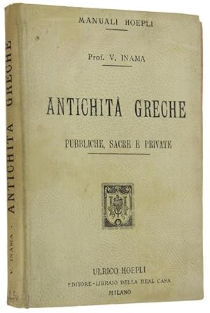 ANTICHITA' GRECHE Pubbliche, Sacre e Private.: