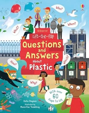 Seller image for Lift-the-flap Questions and Answers About Plastic for sale by GreatBookPrices