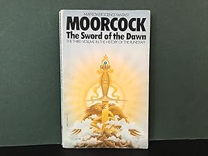 The Sword of the Dawn (The History of the Runestaff: Volume Three)