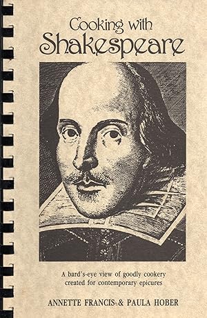 Seller image for Cooking with Shakespeare: A Bard's-eye View of Goodly Cookery created for Contemporary Epicures for sale by Sutton Books