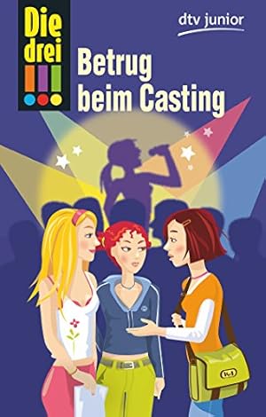 Seller image for Die drei !!! - Betrug beim Casting for sale by Gabis Bcherlager