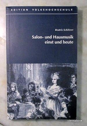 Salon- und Hausmusik einst und heute. Am Beispiel von Gisi Höller. Edition Volkshochschule.