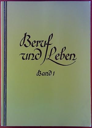 Bild des Verkufers fr Beruf und Leben. Deutsches Lesebuch Band 1 fr kaufmnnische Berufe. 11. Auflage zum Verkauf von biblion2