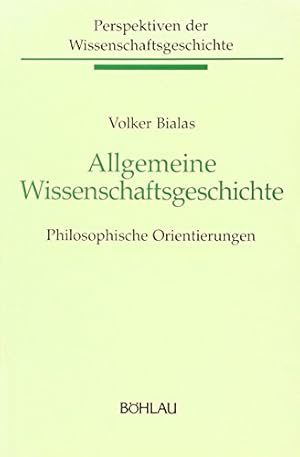 Bild des Verkufers fr Allgemeine Wissenschaftsgeschichte - philosophische Orientierungen. Perspektiven der Wissenschaftsgeschichte ; Bd. 2. zum Verkauf von Antiquariat Buchseite