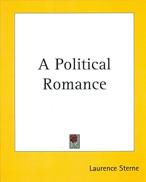 Image du vendeur pour A Political Romance. Reprint. mis en vente par Online-Buchversand  Die Eule