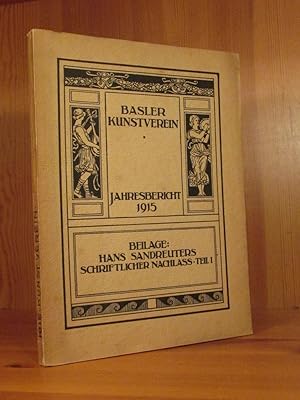 Berichterstattung über das Jahr 1915. Beilage: Hans Sandreuter: Erinnerungen. Schriftlicher Nachl...