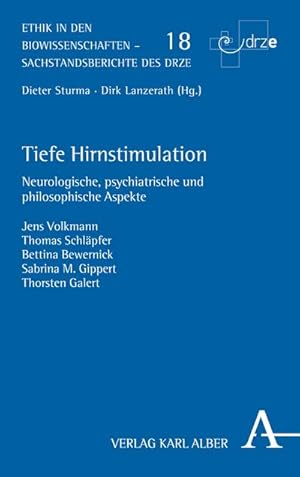 Imagen del vendedor de Tiefe Hirnstimulation: Neurologische, psychiatrische und philosophische Aspekte (Ethik in den Biowissenschaften) a la venta por buchversandmimpf2000