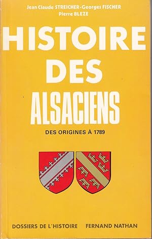 Imagen del vendedor de Histoire des Alsaciens des origines  1789 a la venta por le livre ouvert. Isabelle Krummenacher