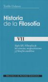 Seller image for Historia de la filosofa. VII: Siglo XX: Filosofa de las ciencias, neopositivismo y filosofa analtica for sale by Agapea Libros
