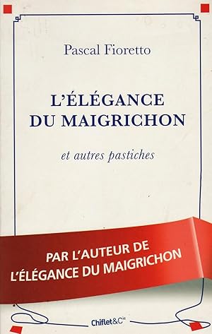 L'élégance du maigrichon et autres pastiches