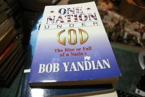 Seller image for One Nation Under God: The Rise or Fall of a Nation for sale by SGOIS